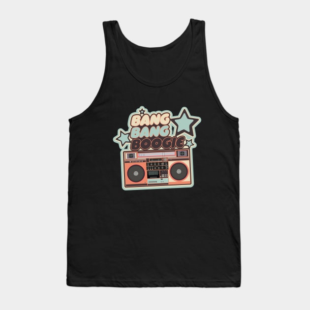 Bang Bang Boogie - Boombox - Ghettoblaster - Pop Art Design Tank Top by Boogosh